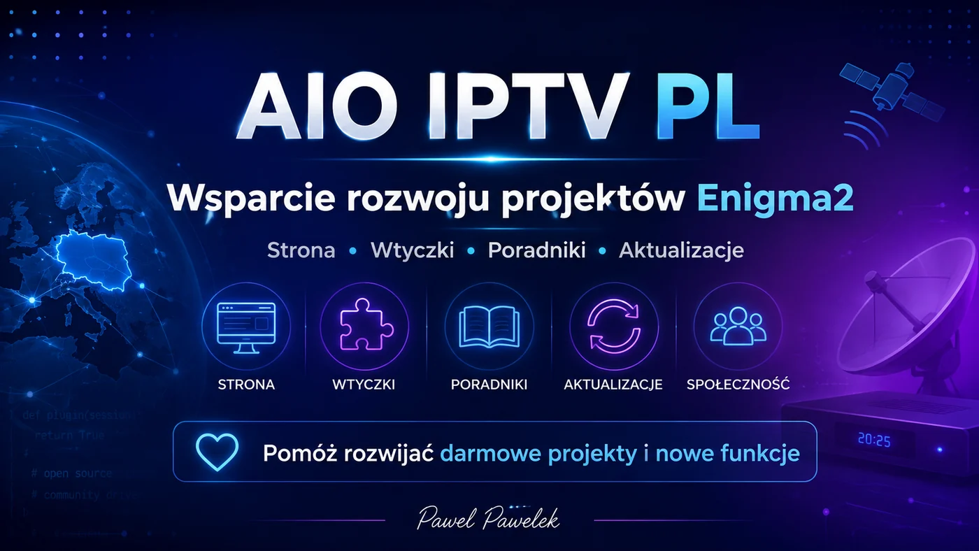 Wsparcie rozwoju AIO-IPTV.pl i projektów Enigma2